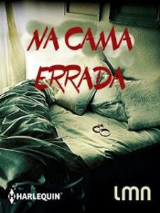 Na Cama Errada