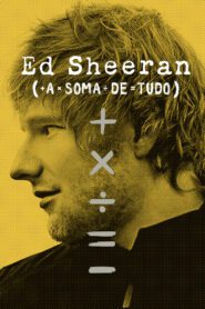 Ed Sheeran: A Soma de Tudo