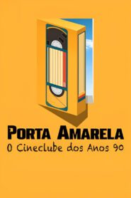 Porta Amarela: O Cineclube dos Anos 90