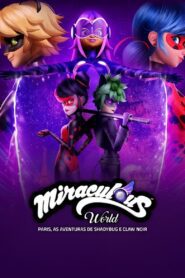 Miraculous World: Paris, As Aventuras De Shadybug e Claw Noir