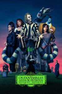 Os Fantasmas Ainda se Divertem: Beetlejuice Beetlejuice